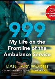 999 My Life on the Frontline of the Ambulance Service (Dan Farnworth)