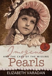 Imogene and the Case of the Missing Pearls (Elizabeth Varadan)