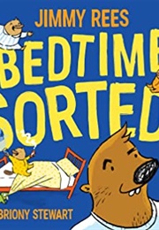 Bedtime Sorted! (Jimmy Rees)