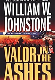 Valor in the Ashes (William W. Johnstone)