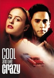 Cool and the Crazy (1994)