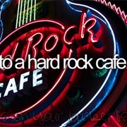 Go to Hard Rock Cafe