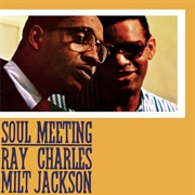 Soul Meeting (Ray Charles & Milt Jackson, 1961)