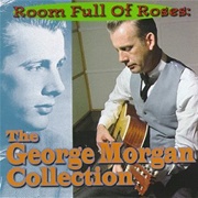 Room Full of Roses - George Morgan