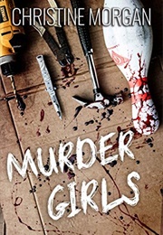 Murder Girls (Christine Morgan)