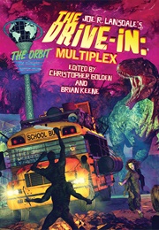Joe R. Lansdale's the Drive-In: Multiplex (Various)