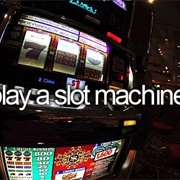 Play a Slot Machine