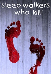 Sleep Walkers Who Kill (2001)