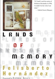 Lands of Memory (Felisberto Hernández)