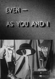 Even - As You and I (1937)