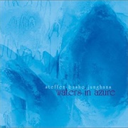 Steffen Basho Junghans - Waters in Azure