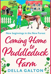 Coming Home to Puddleduck Farm (Della Galton)