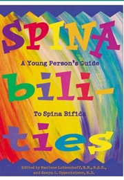 Spinabilities: A Young Person's Guide to Spina Bifida (Marlene Lutkenhoff)