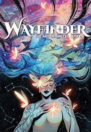 Wayfinder: The Art of Gretel Lusky (Gretel Lusky)