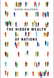 The Hidden Wealth of Nations (David Halpern)