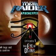 Tomb Raider: Apocalypse Episode 1: The Eye of Osiris