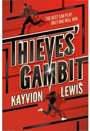 Thieves&#39; Gambit (Kayvion Lewis)