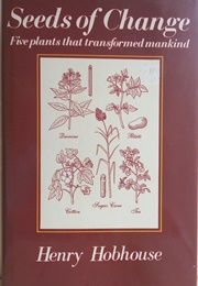 Seeds of Chsnge (Henry Hobhouse)