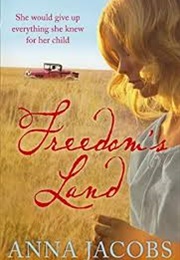 Freedom's Land (Anna Jacobs)