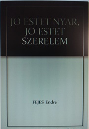 Jo Estét Nyár, Jó Estét Szerelem! (Endre Fejes)