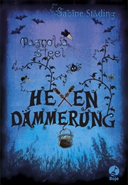 Hexendämmerung (Magnolia Steel)