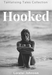 Hooked (Lorelei Johnson)