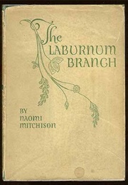 The Laburnum Branch (Naomi Mitchison)