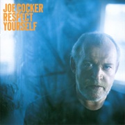 Respect Yourself (Joe Cocker, 2002)