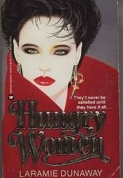 Hungry Women (Laramie Dunaway)