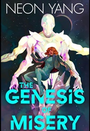 The Genesis of Mercy (Neon Yang)