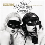 Born to Touch Your Feelings - Best of Rock Ballads (Scorpions, 2017)