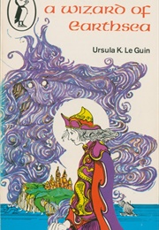 A Wizard of Earthsea (Ursula K Le Guin)