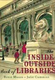 The Inside Outside Book of Libraries (Julie Cummins)