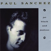Paul Sanchez - Jet Black and Jealous