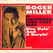 One Dyin&#39; and a Buryin&#39; - Roger Miller