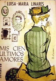 Mis Cien Últimos Amores (Luisa Maria Linares)