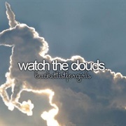 Watch the Clouds