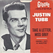 Take a Letter Miss Gray - Justin Tubb