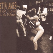 Life, Love & the Blues (Etta James, 1998)