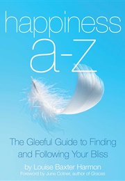 Happiness A-Z (Louise Baxter Harmon)