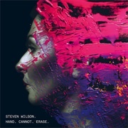 Hand. Cannot. Erase. - Steven Wilson
