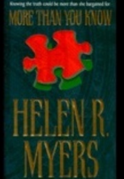 More Than You Know (Helen R. Myers)