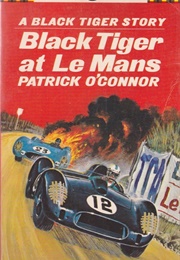 The Black Tiger at Le Mans (Patrick O&#39;Connor)