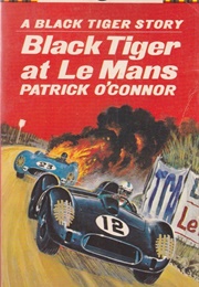 The Black Tiger at Le Mans (Patrick O'Connor)