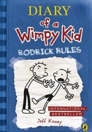Diary of a Wimpy Kid: Rodrick Rules (Jeff Kinney)