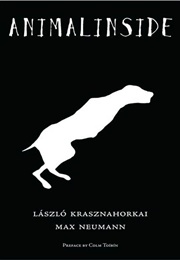 Animalinside (László Krasznahorkai)