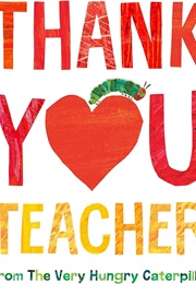 Thank You, Teacher (Eric Carle)