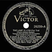 The Lamp Is Low - 	Tommy Dorsey