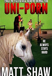 Uniporn (Matt Shaw)