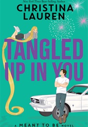 Tangled Up in You (Christina Lauren)